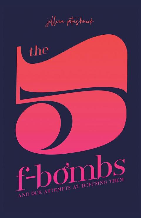 Cover image for book The 5 F-Bombs