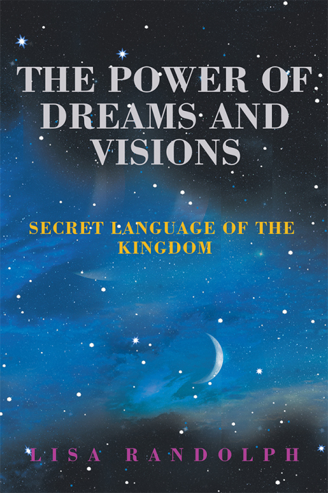 Cover image for book The Power of Dreams and Visions