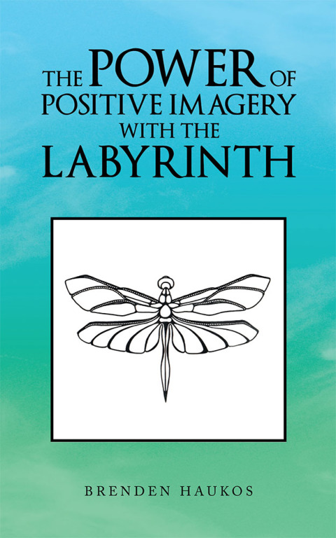 Cover image for book The Power of Positive Imagery with the Labyrinth