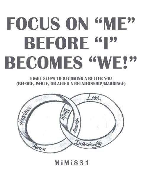 Cover image for book Focus on “Me” Before “I” Becomes “We!”