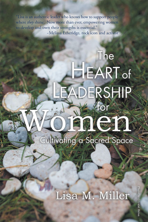 Cover image for book The Heart of Leadership for Women