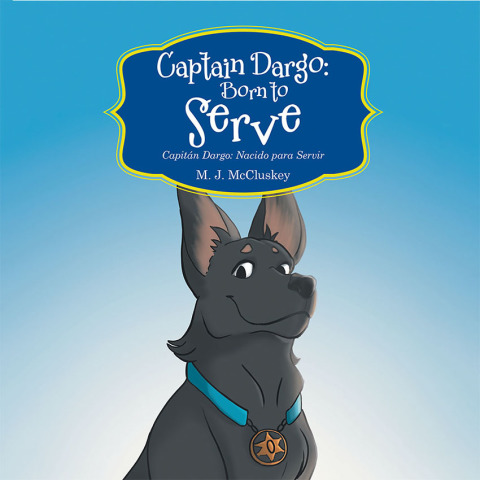 Cover image for book Captain Dargo: Born to Serve