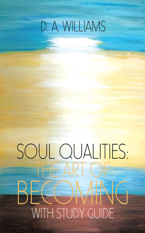 Cover image for book Soul Qualities: the Art of Becoming with Study Guide