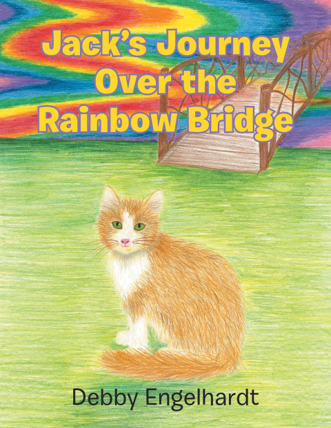 Cover image for book Jack’s Journey over the Rainbow Bridge