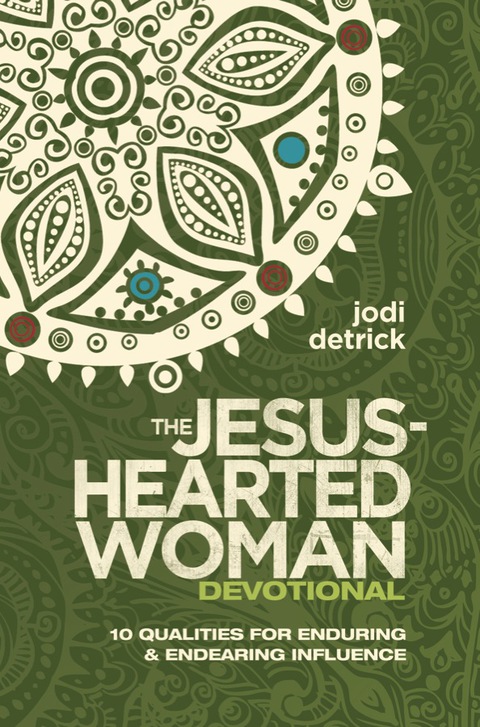 Cover image for book The Jesus-Hearted Woman Devotional: 10 Qualities for Enduring and Endearing Influence