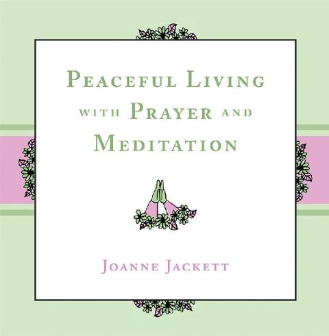 Cover image for book Peaceful Living with Prayer and Meditation