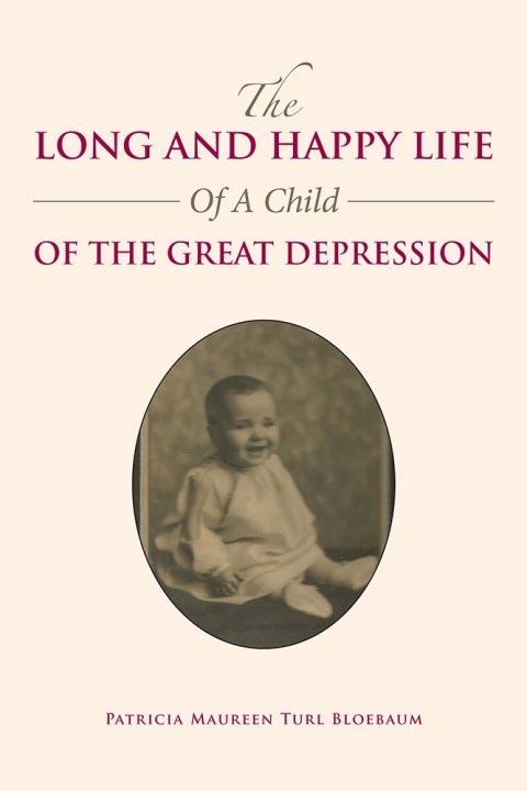 Cover image for book The Long and Happy Life of a Child of the Great Depression