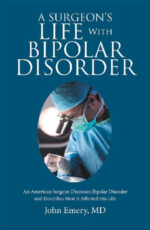 Cover image for book A Surgeon’s Life with Bipolar Disorder