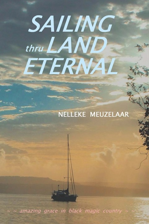 Cover image for book Sailing Thru Land Eternal