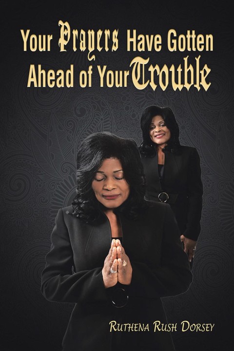 Cover image for book Your Prayers Have Gotten Ahead of Your Trouble