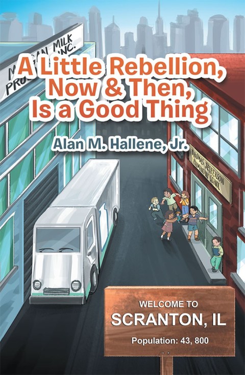 Cover image for book A Little Rebellion, Now & Then, Is a Good Thing