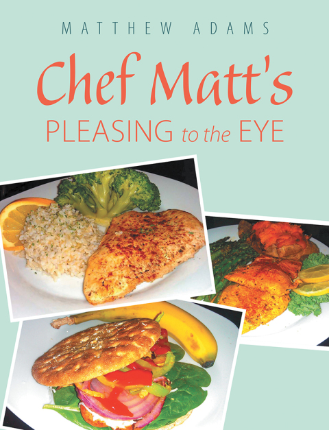 Cover image for book Chef Matt’S Pleasing to the Eye