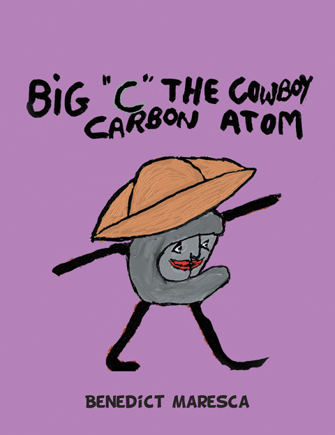 Cover image for book Big “C” the Cowboy Carbon Atom