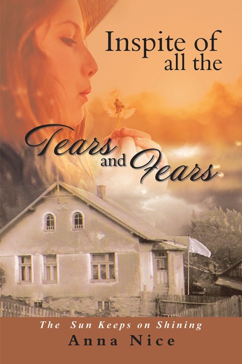 Cover image for book Inspite of All the Tears and Fears