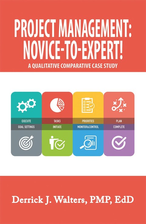 Cover image for book Project Management: Novice-To-Expert! a Qualitative Comparative Case Study