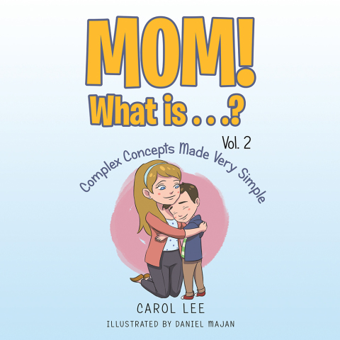 Cover image for book Mom! What Is . . .? Vol. 2