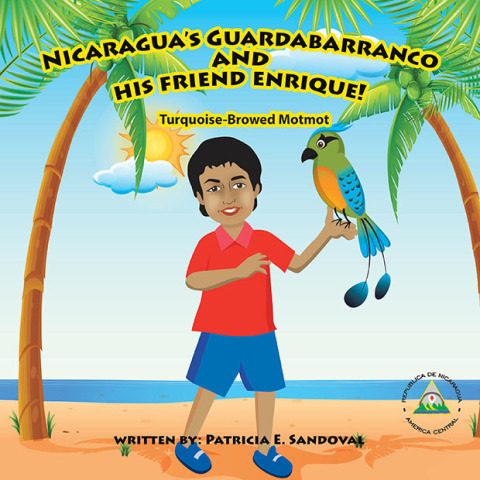 Cover image for book Nicaragua's Guardabarranco and His Friend Enrique!