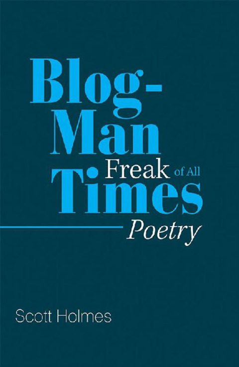 Cover image for book Blog-Man Freak of All Times