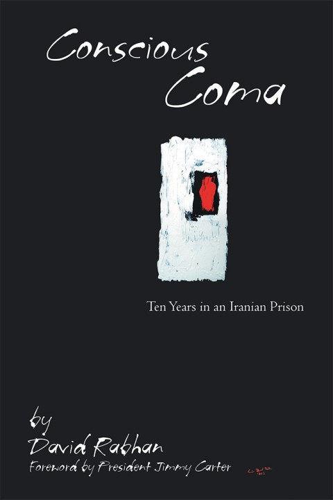 Cover image for book Conscious Coma: Ten Years in an Iranian Prison