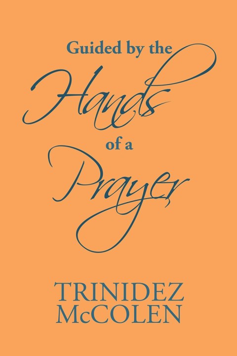 Cover image for book Guided by the Hands of a Prayer