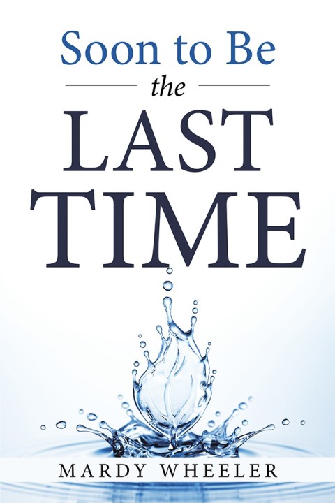 Cover image for book Soon to Be the Last Time