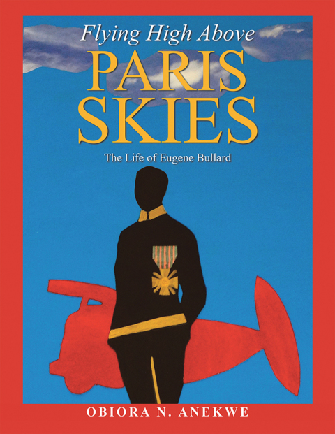 Cover image for book Flying High Above Paris Skies