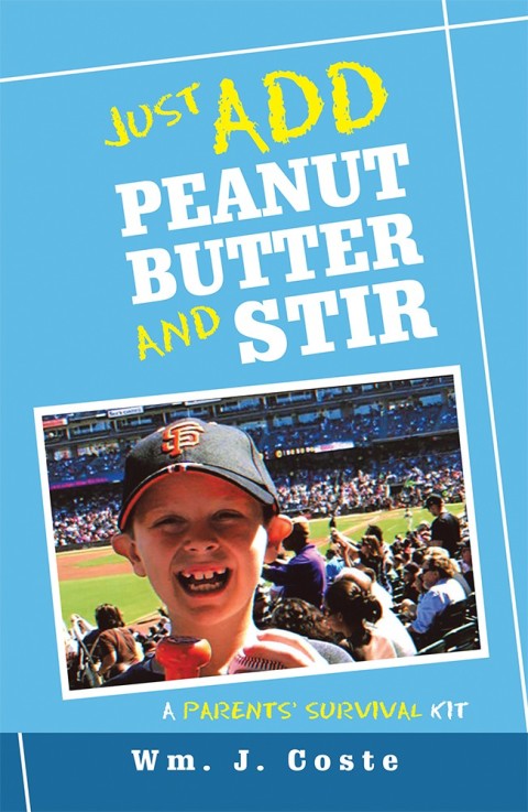 Cover image for book Just Add Peanut Butter and Stir