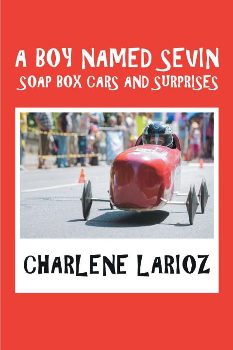 Cover image for book A Boy Named Sevin Soap Box Cars and Surprises