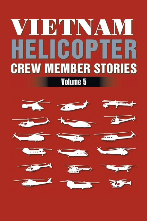 Cover image for book Vietnam Helicopter Crew Member Stories
