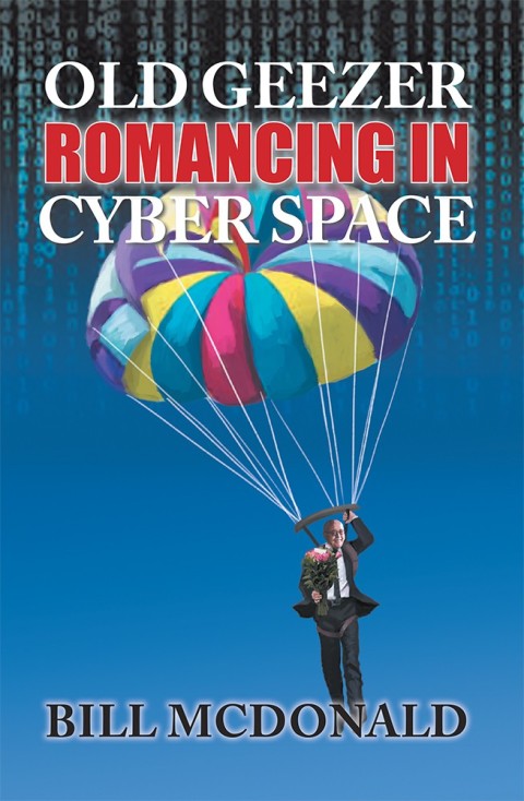 Cover image for book Old Geezer Romancing in Cyberspace