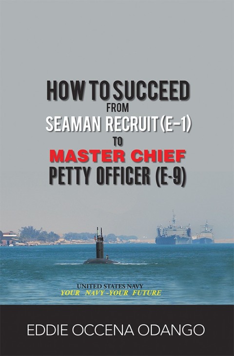 Cover image for book How to Succeed from Seaman Recruit (E-1) to Master Chief Petty Officer (E-9)