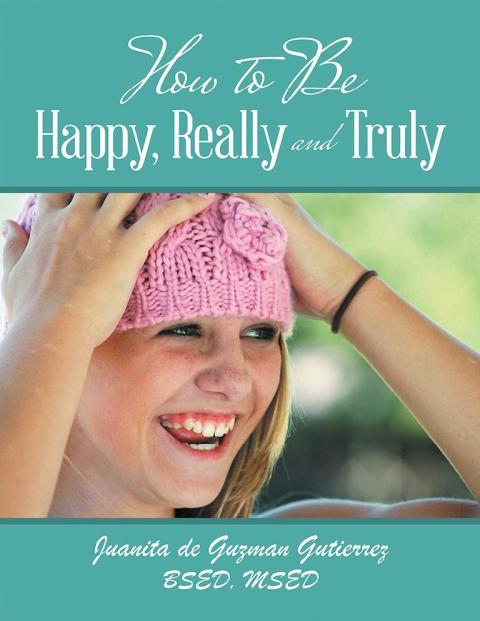 Cover image for book How to Be Happy, Really and Truly