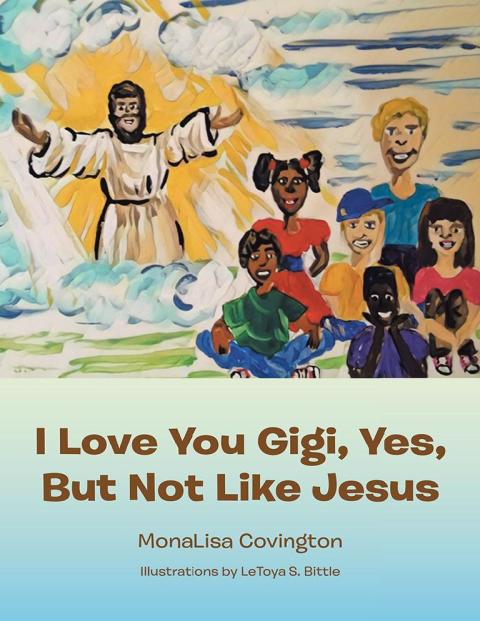 Cover image for book I Love You Gigi, Yes, but Not Like Jesus