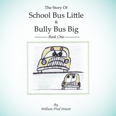 Cover image for book The Story of School Bus Little & Bully Bus Big