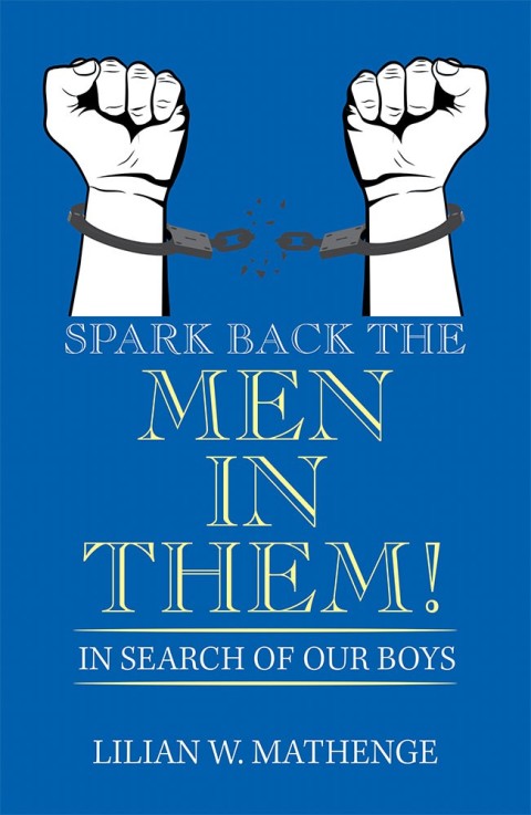 Cover image for book Spark Back the Men in Them!