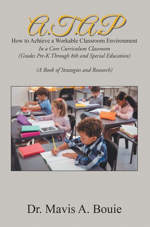 Cover image for book A.T.A.P How to Achieve a Workable Classroom Environment