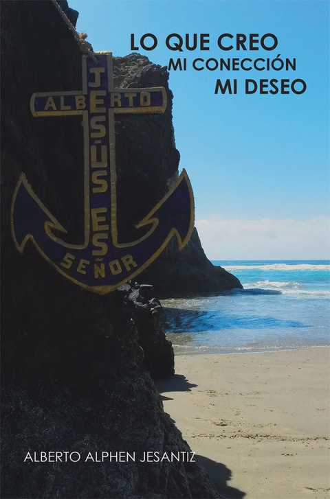 Cover image for book Lo Que Creo Mi Conección Mi Deseo