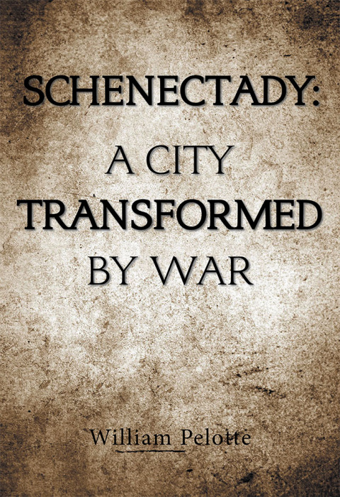 Cover image for book Schenectady: a City Transformed by War