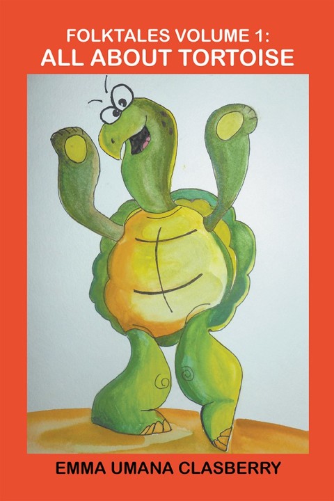 Cover image for book Folktales Volume 1: All About Tortoise