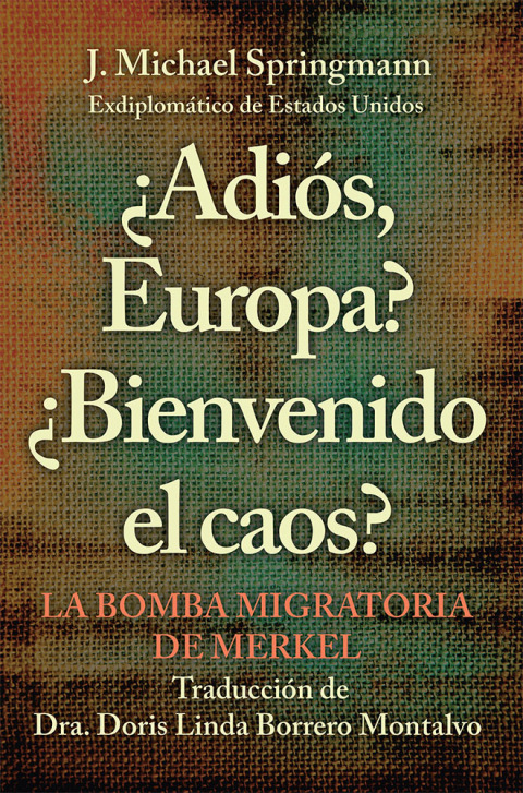 Cover image for book ¿Adiós, Europa? ¿Bienvenido El Caos?
