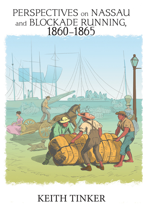 Cover image for book Perspectives on Nassau and Blockade Running, 1860–1865