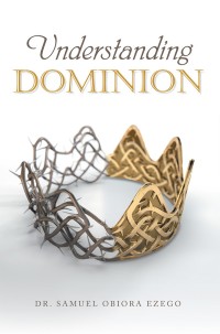 Imagen de portada: Understanding Dominion 9781984556820