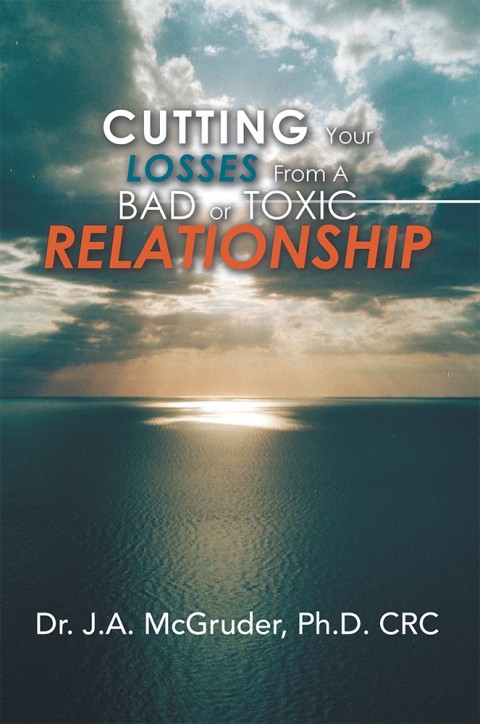 Cover image for book Cutting Your Losses from a Bad or Toxic Relationship