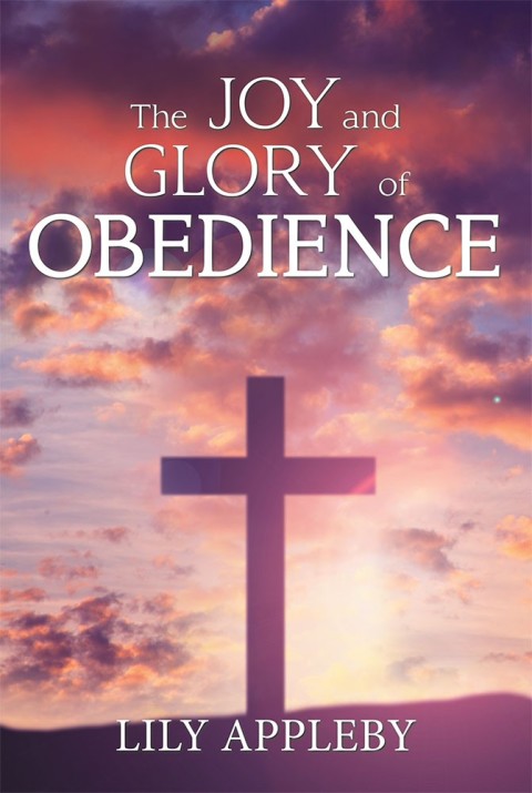 Cover image for book The Joy and Glory of Obedience