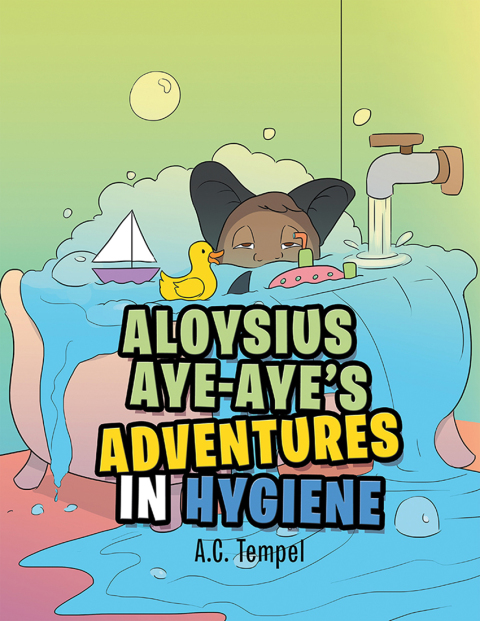 Cover image for book Aloysius Aye-Aye’s Adventures in Hygiene