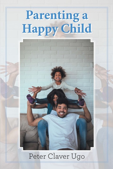 Cover image for book Parenting a Happy Child