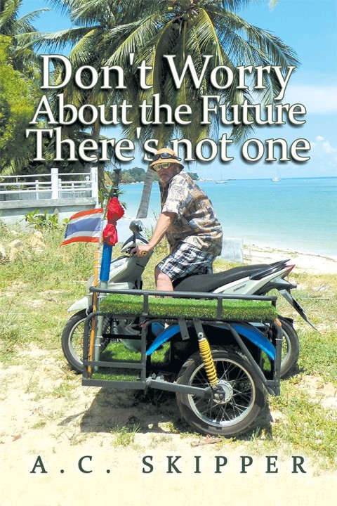 Cover image for book Don’t Worry About the Future There’s Not One