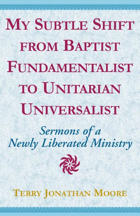 Cover image for book My Subtle Shift from Baptist Fundamentalist to …