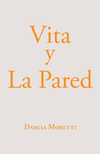Cover image: Vita Y La Pared 9781984566430