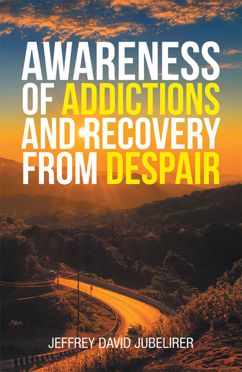 Cover image for book Awareness of Addictions and Recovery from Despair